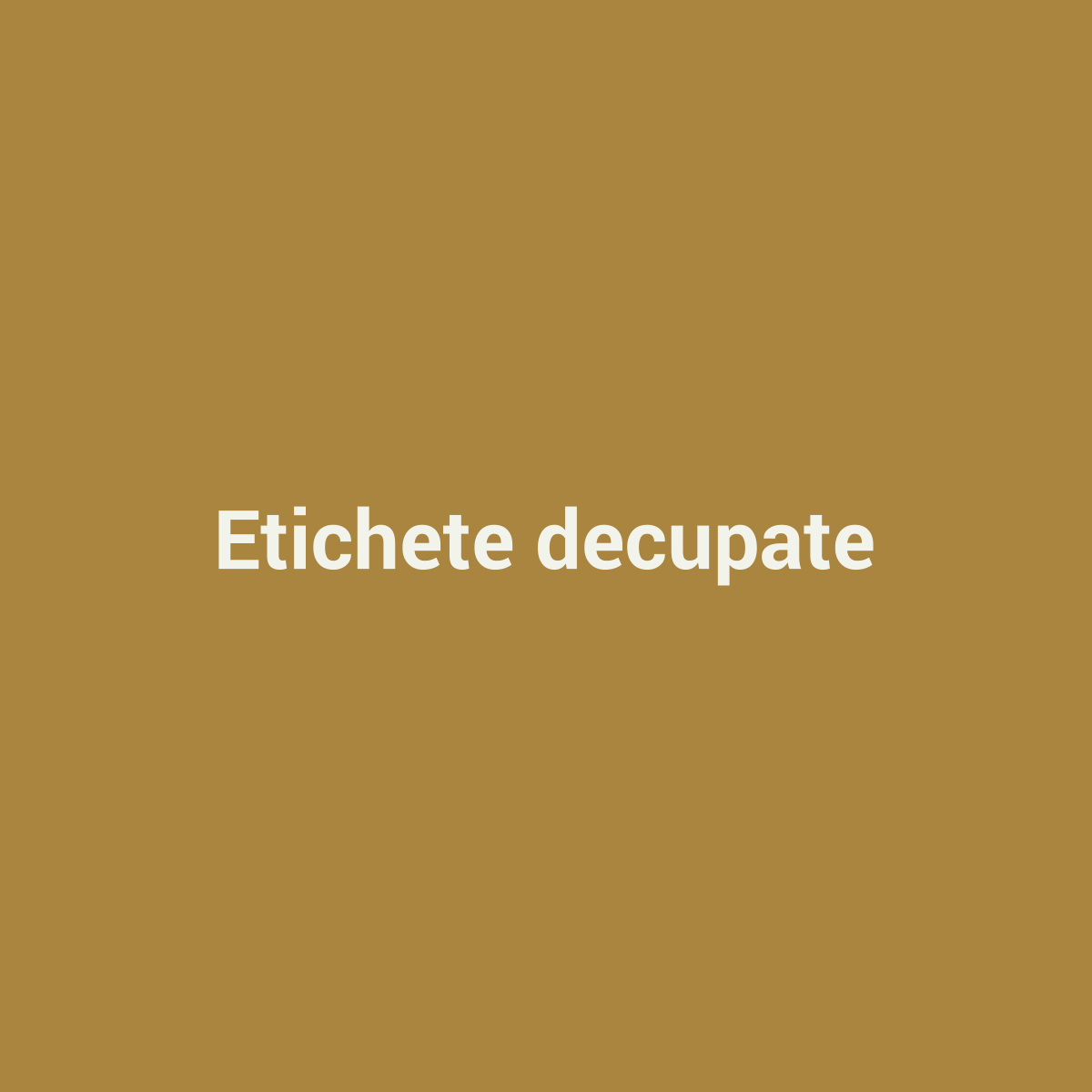 Placeholder Etichete decupate dupa forma