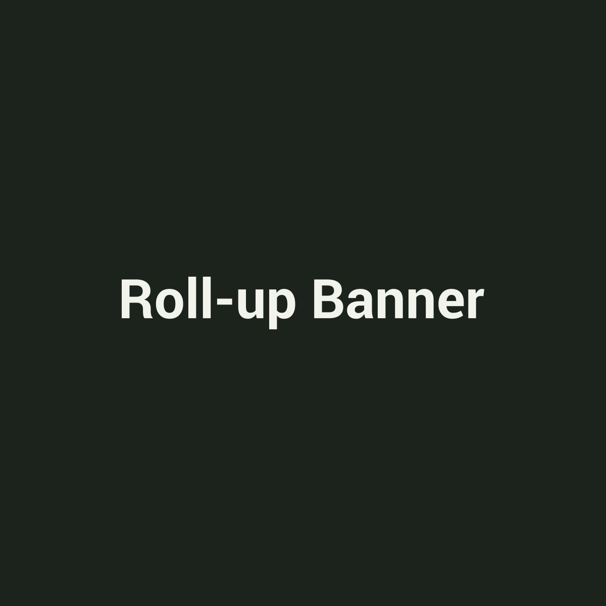Placeholder Roll-up Banner